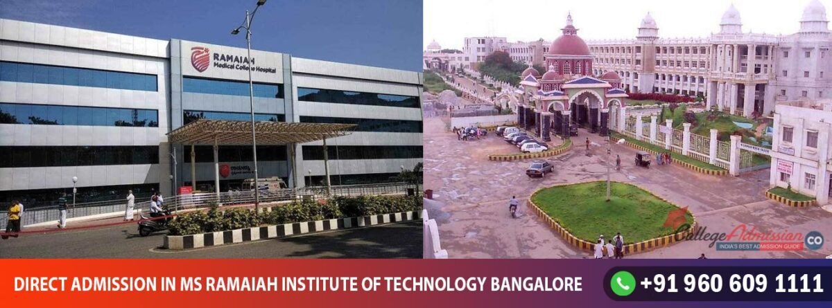 Direct Admission in MS Ramaiah Institute of Technology Bangalore