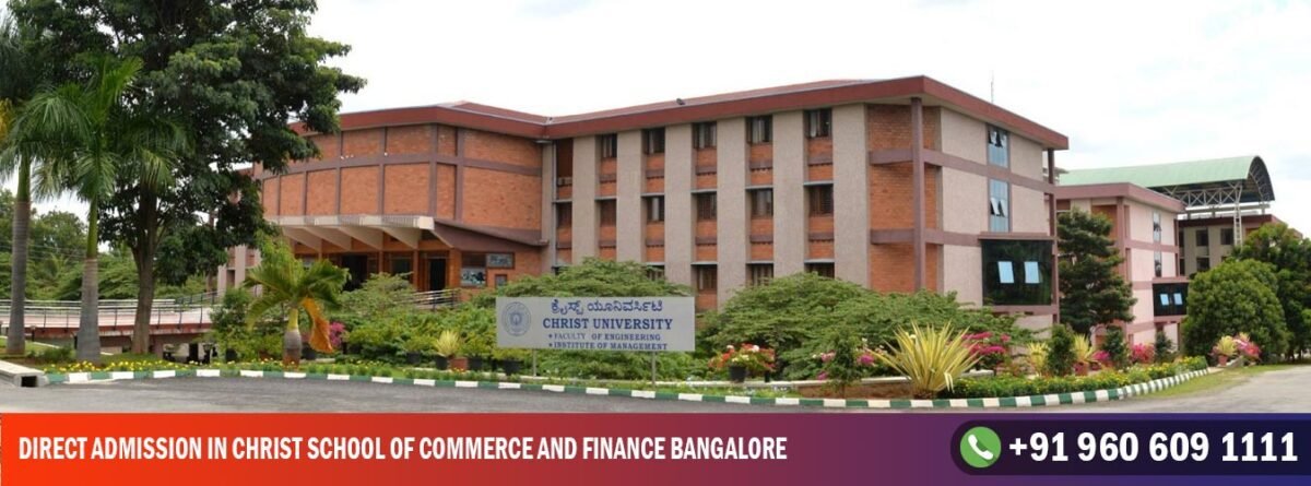 Direct Admission in Christ School of Commerce and Finance Bangalore