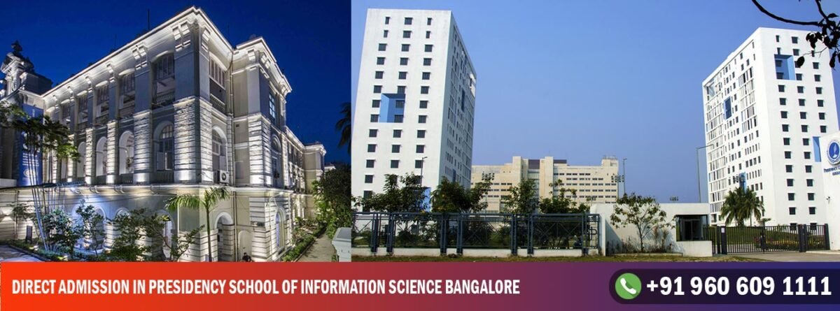 Direct Admission in Presidency School of Information Science Bangalore