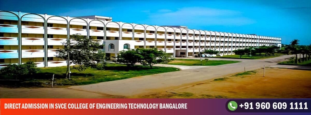 Direct Admission In SVCE College of Engineering Technology Bangalore