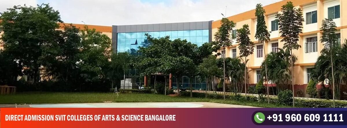 Direct Admission SVIT Colleges of Arts & Science Bangalore