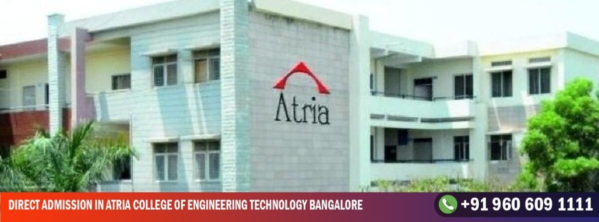 Direct Admission in Atria College of Engineering Technology Bangalore