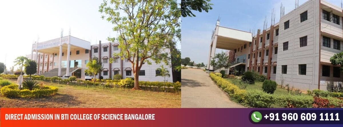 Direct Admission in BTI College of Science Bangalore
