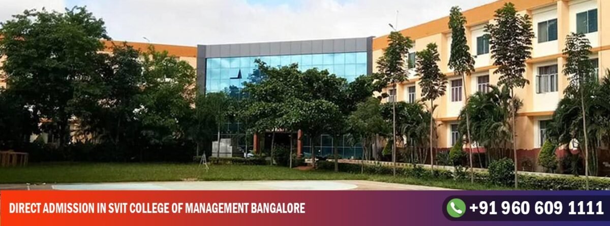 Direct Admission in SVIT College of Management Bangalore