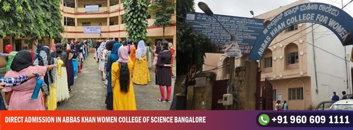 Direct Admission In Abbas Khan Women College of Science Bangalore