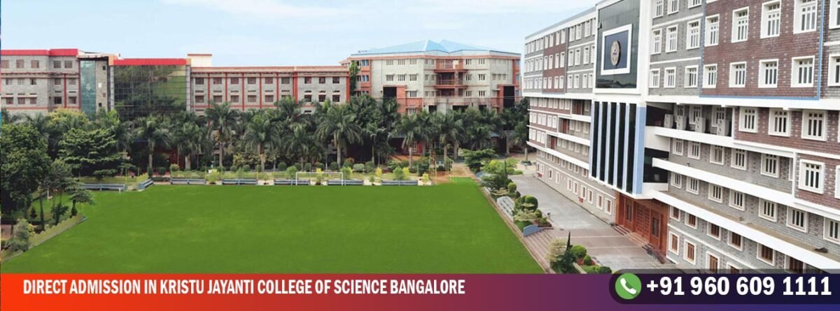 Direct Admission In Kristu Jayanti College of Science Bangalore
