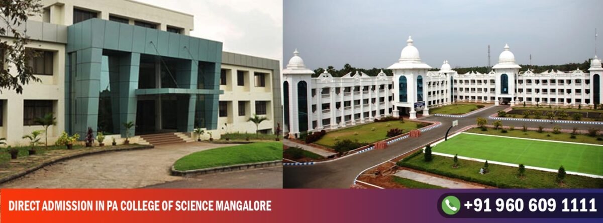 Direct Admission In PA College of Science Mangalore
