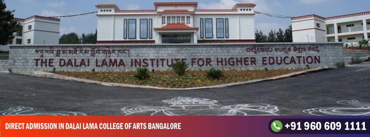 Direct Admission in Dalai Lama College of Arts Bangalore