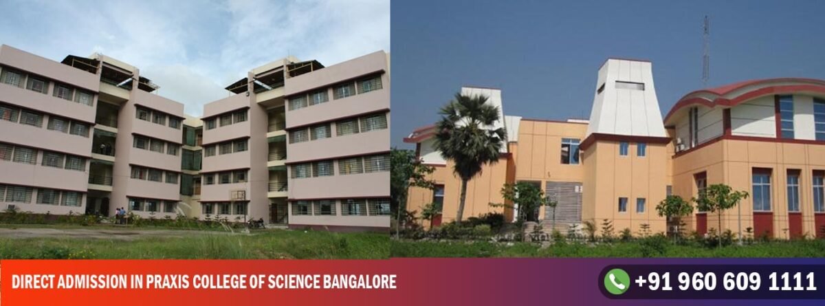 Direct Admission in Praxis College of Science Bangalore