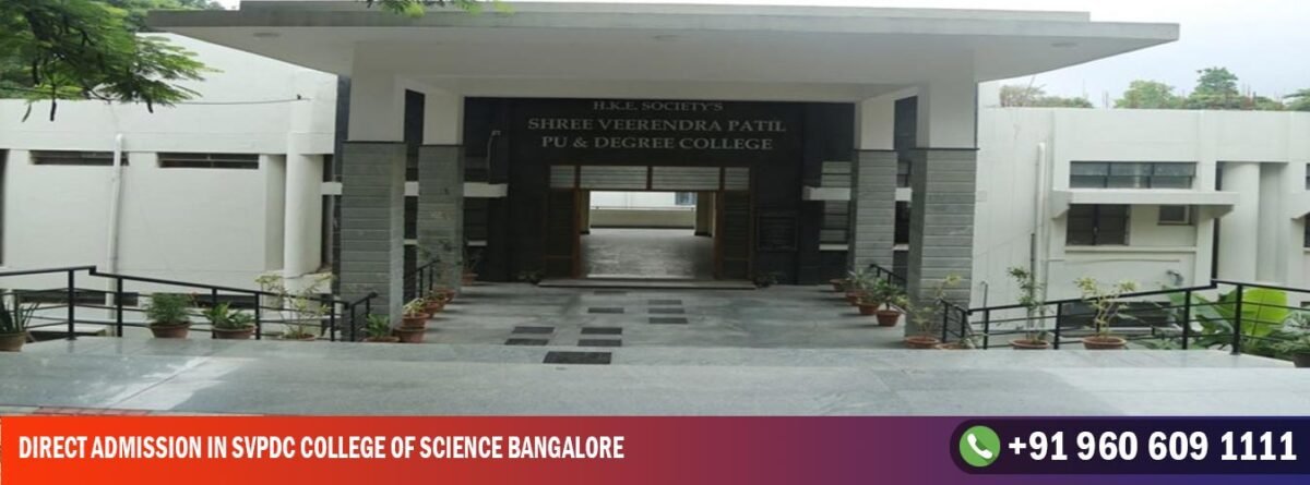 Direct admission In SVPDC College of Science Bangalore