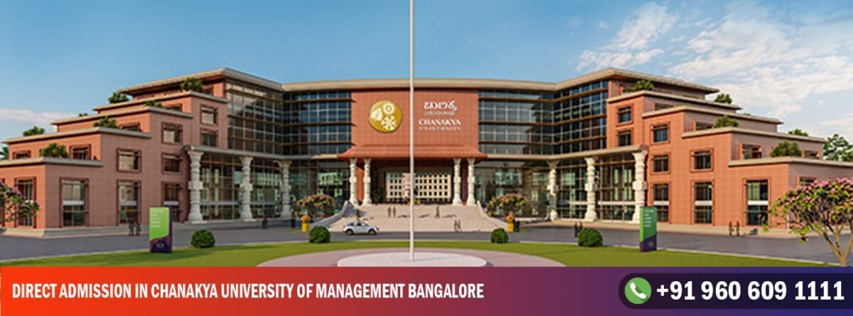 Direct Admission in Chanakya University of Management Bangalore